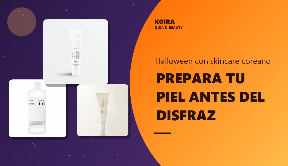 Halloween: prepara tu piel con skincare coreano antes del disfraz - KOIRA
